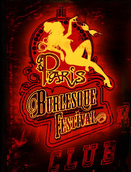 Paris Burlesque Festival 2011! • Sugar Blue Burlesque Blog